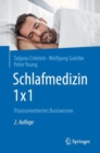 Schlafmedizin 1x1 : Praxisorientiertes Basiswissen - eBook