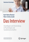 Das Interview : Grundlagen und Anwendung in Psychologie und Sozialwissenschaften - eBook