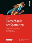Biomechanik der Sportarten : Grundlagen der Sportmechanik und Messtechnik - Fokus Leichtathletik - eBook