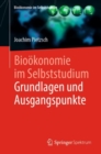 Biookonomie im Selbststudium: Grundlagen und Ausgangspunkte - eBook