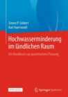 Hochwasserminderung im landlichen Raum : Ein Handbuch zur quantitativen Planung - eBook