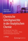 Chemische Gleichgewichte in der Analytischen Chemie : Die Theorie der Saure-Base-, Komplexbildungs-, Fallungs-, Redox- und Verteilungsgleichgewichte - eBook