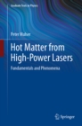 Hot Matter from High-Power Lasers : Fundamentals and Phenomena - eBook