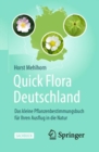 Quick Flora Deutschland : Das kleine Pflanzenbestimmungsbuch fur Ihren Ausflug in die Natur - eBook