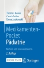 Medikamenten-Pocket Padiatrie - Notfall- und Intensivmedizin - eBook