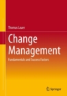 Change Management : Fundamentals and Success Factors - Book