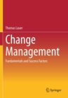 Change Management : Fundamentals and Success Factors - Book