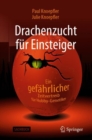 Drachenzucht fur Einsteiger : Ein "gefahrlicher" Zeitvertreib fur Hobby-Genetiker - eBook