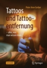 Tattoos und Tattooentfernung : -alles, was man wissen muss - eBook