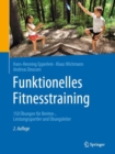 Funktionelles Fitnesstraining : 150 Ubungen fur Breiten-, Leistungssportler und Ubungsleiter - eBook