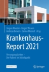 Krankenhaus-Report 2021 : Versorgungsketten - Der Patient im Mittelpunkt - eBook