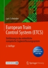 European Train Control System (ETCS) : Einfuhrung in das einheitliche europaische Zugbeeinflussungssystem - eBook