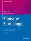 Klinische Kardiologie : Krankheiten des Herzens, des Kreislaufs und der herznahen Gefae - eBook
