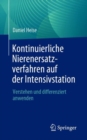 Kontinuierliche Nierenersatzverfahren auf der Intensivstation : Verstehen und differenziert anwenden - eBook