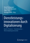 Dienstleistungsinnovationen durch Digitalisierung : Band 2: Prozesse - Transformation - Wertschopfungsnetzwerke - eBook