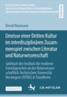 Umrisse einer Dritten Kultur im interdisziplinaren Zusammenspiel zwischen Literatur und Naturwissenschaft : Jahrbuch des Instituts fur moderne Fremdsprachen an der Naturwissenschaftlich-Technischen Un - eBook