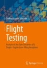 Flight Testing : Analysis of the Spin Dynamics of a Single-Engine Low-Wing Aeroplane - Book
