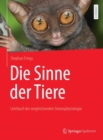 Die Sinne der Tiere : Lehrbuch der  vergleichenden Sinnesphysiologie - eBook