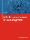 Naturkatastrophen und Risikomanagement : Geowissenschaften und soziale Verantwortung - eBook