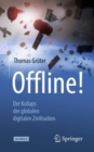 Offline! : Der Kollaps der globalen digitalen Zivilisation - eBook