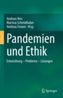 Pandemien und Ethik : Entwicklung - Probleme - Losungen - eBook