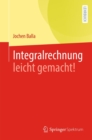 Integralrechnung leicht gemacht! - eBook