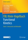 FBL Klein-Vogelbach Functional Kinetics : Band 1: Untersuchen und Behandeln - eBook