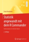 Statistik angewandt mit dem R Commander : Datenanalyse ist (k)eine Kunst - eBook