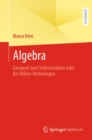 Algebra : Geeignet zum Selbststudium oder fur Online-Vorlesungen - eBook