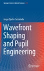Wavefront Shaping and Pupil Engineering - Book