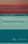 Anthropozane Literatur : Poetiken - Themen - Lekturen - eBook