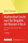 Matheratsel (nicht nur) fur Begabte der Klassen 4 bis 6 : Erst wiegen, dann wagen, dann wagen! - eBook