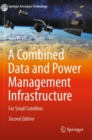 A Combined Data and Power Management Infrastructure : For Small Satellites - Book