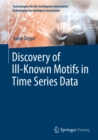 Discovery of Ill-Known Motifs in Time Series Data - eBook