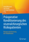 Praoperative Konditionierung des viszeralchirurgischen Risikopatienten : Konzept und Umsetzung der Prahabilitation - eBook