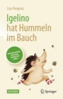 Igelino hat Hummeln im Bauch : Aufmerksamkeitsstorungen kindgerecht erklart - eBook
