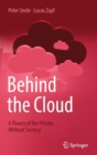 Behind the Cloud : A Theory of the Private Without Secrecy - Book