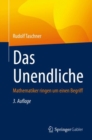 Das Unendliche : Mathematiker ringen um einen Begriff - eBook