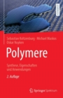 Polymere: Synthese, Eigenschaften und Anwendungen - eBook