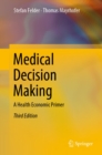Medical Decision Making : A Health Economic Primer - eBook