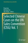 Selected Chinese Cases on the UN Sales Convention (CISG) Vol. 1 - Book