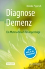 Diagnose Demenz: Ein Mutmachbuch fur Angehorige - eBook
