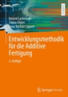 Entwicklungsmethodik fur die Additive Fertigung - eBook