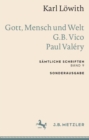 Karl Lowith: Gott, Mensch und Welt - G.B. Vico - Paul Valery : Samtliche Schriften, Band 9 - eBook