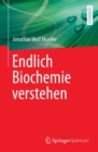 Endlich Biochemie verstehen - eBook