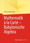 Mathematik a la Carte - Babylonische Algebra - eBook