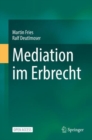 Mediation im Erbrecht - eBook