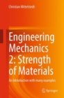 Engineering Mechanics 2: Strength of Materials : An introduction with many examples - Book