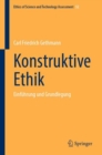 Konstruktive Ethik : Einfuhrung und Grundlegung - eBook