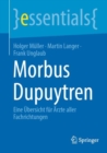Morbus Dupuytren : Eine Ubersicht fur Arzte aller Fachrichtungen - eBook